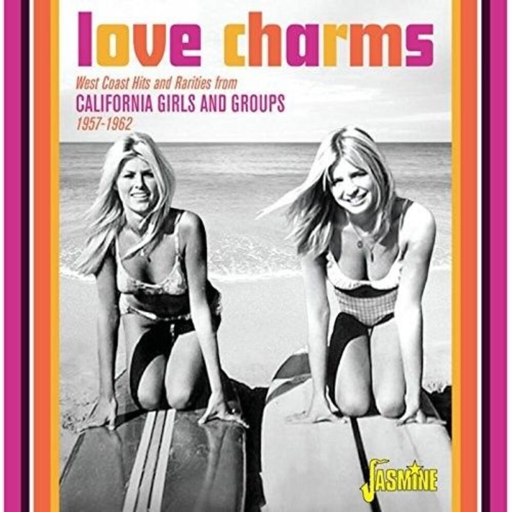 Love Charms: West Coast Hits Rarities From Cali - Love Charms: West Coast Hits